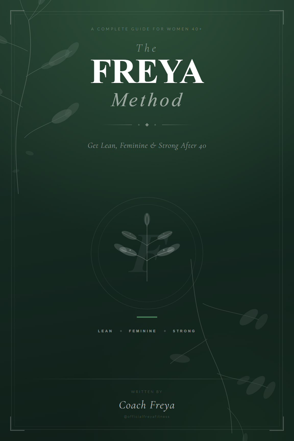 The Freya Method